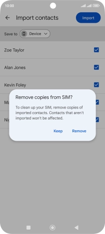 Press Keep to keep the existing contacts on your SIM.