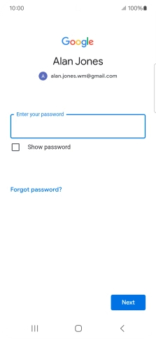 Press the field below 'Enter your password' and key in the password for your Google account.