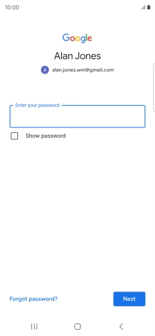 Press the field below 'Enter your password' and key in the password for your Google account.