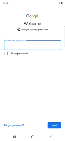 Press the field below 'Enter your password' and key in the password for your Google account.