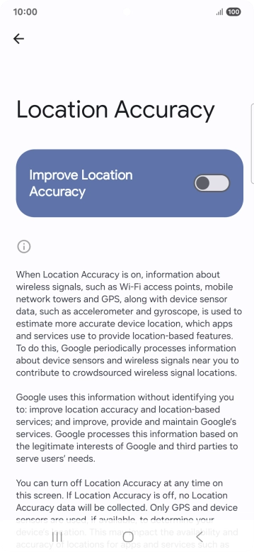 If you press the indicator next to 'Improve Location Accuracy' to turn on the function, your phone can find your exact position using the GPS satellites, the mobile network and nearby WiFi networks. Satellite-based GPS requires a clear view of the sky.