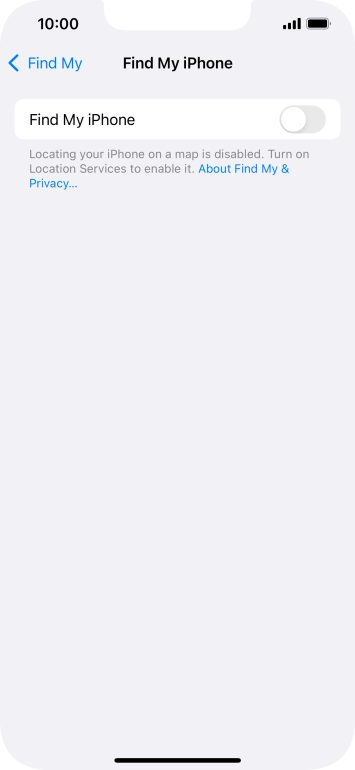 Press the indicator next to 'Find My iPhone' to turn on the function.