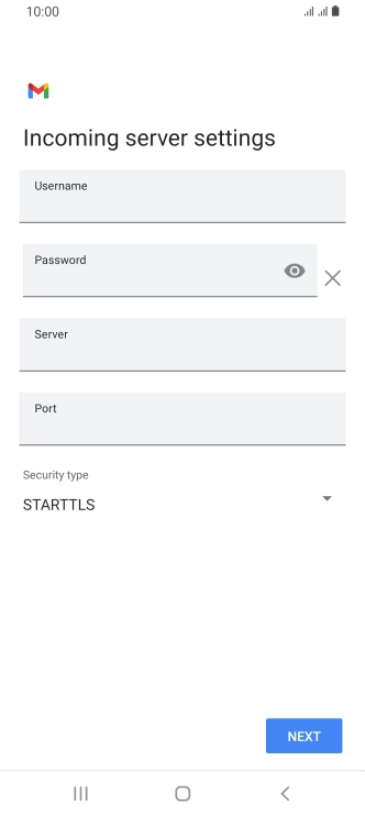 Press the field below 'Username' and key in the username for your email account. Press the field below 'Username' and key in the username for your email account.