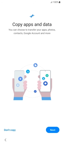 You can transfer the contents of another phone to your phone when it's activated for the first time and after a factory reset. When this screen is displayed, your phone is ready to transfer content from another phone.