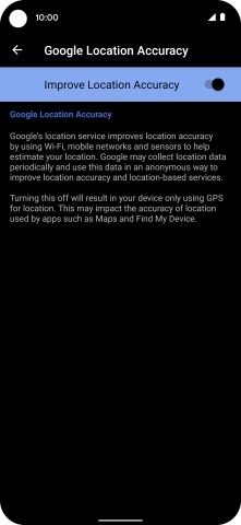 If you press the indicator next to 'Improve Location Accuracy' to turn off the function, your phone can find your exact position using the GPS satellites but it may take longer as there is no access to supplementary information from the mobile network or nearby WiFi networks.