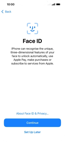 Follow the instructions on the screen to turn on Face ID or press Set Up Later.