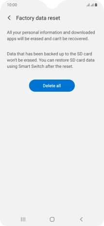 Press Delete all. Wait a moment while the factory default settings are restored. Follow the instructions on the screen to set up your phone and prepare it for use.
