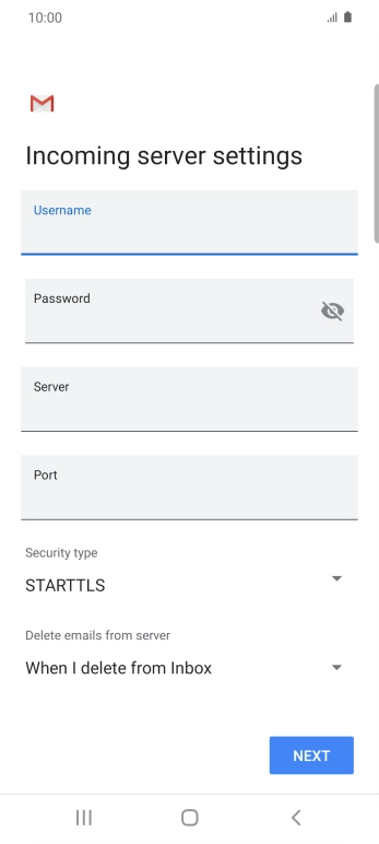 Press the field below 'Server' and key in the name of your email provider's incoming server. Press the field below 'Server' and key in the name of your email provider's incoming server.
