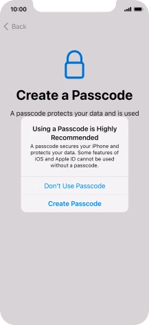 If you turn off the function, press Don't Use Passcode.