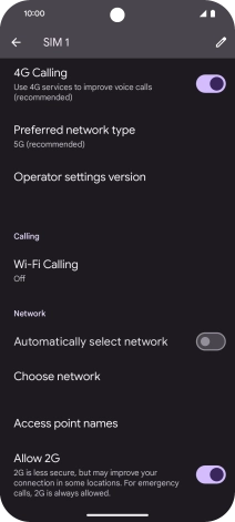 Press the indicator next to 'Automatically select network' to turn on the function.