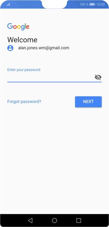 Press the field below 'Enter your password' and key in the password for your Google account.