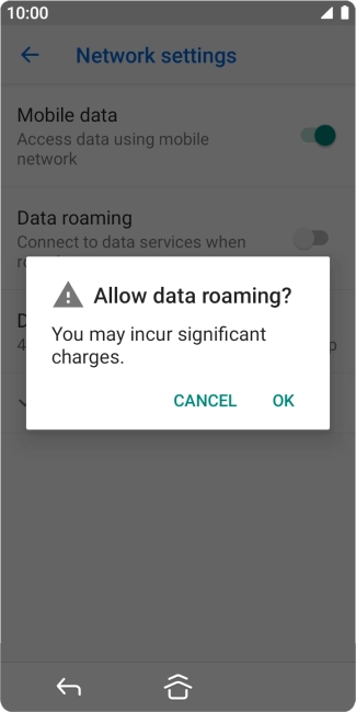 If you turn on data roaming, press OK. If you turn on data roaming, press OK.