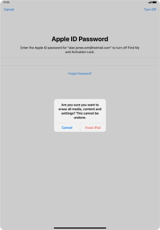 Key in the password for your Apple ID and press Erase iPad. Wait a moment while the factory default settings are restored. Follow the instructions on the screen to set up your tablet and prepare it for use.