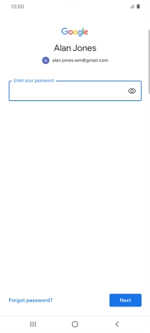 Press the field below 'Enter your password' and key in the password for your Google account.