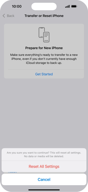Press Reset All Settings. Wait a moment while the factory settings are restored. Follow the instructions on the screen to set up your phone and prepare it for use.