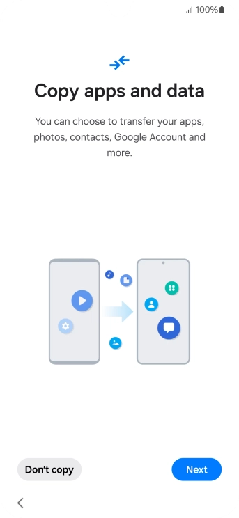 Press Don't copy and follow the instructions on the screen to finish the activation.