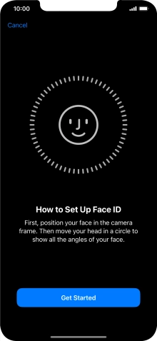 Press Get Started and follow the instructions on the screen to set up Face ID.