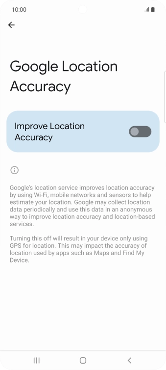 If you press the indicator next to 'Improve Location Accuracy' to turn on the function, your phone can find your exact position using the GPS satellites, the mobile network and nearby WiFi networks. Satellite-based GPS requires a clear view of the sky.