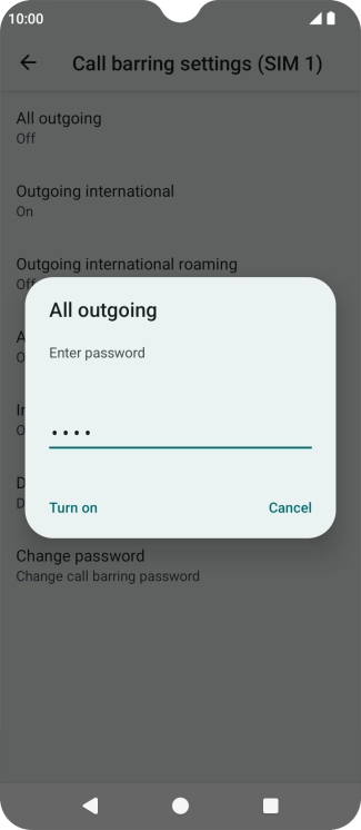 Key in your barring password and press Turn on.