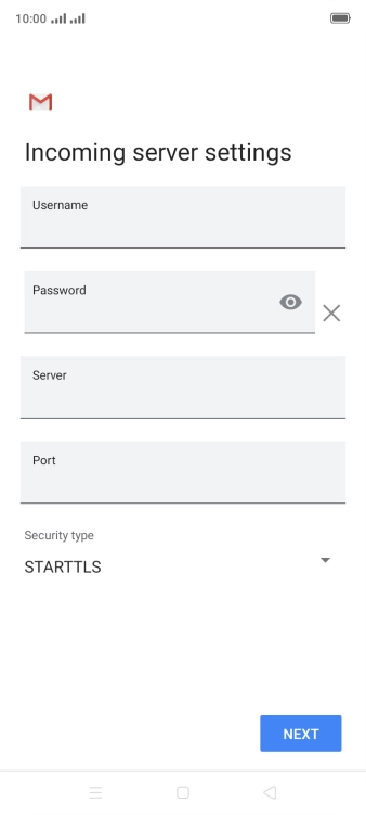 Press the field below 'Username' and key in the username for your email account. Press the field below 'Username' and key in the username for your email account.