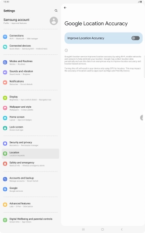 If you press the indicator next to 'Improve Location Accuracy' to turn on the function, your tablet can find your exact position using the GPS satellites, the mobile network and nearby WiFi networks. Satellite-based GPS requires a clear view of the sky.