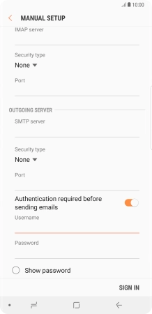 Press the field below 'Password' and key in the password of your email provider's outgoing server.
