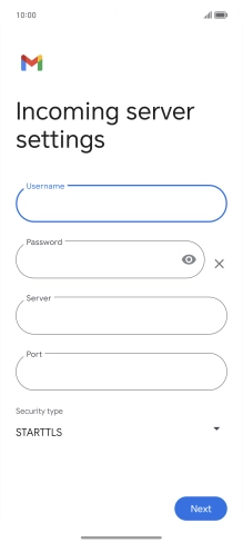 Press the field below 'Server' and key in the name of your email provider's incoming server.
