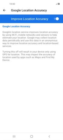 If you press the indicator next to 'Improve Location Accuracy' to turn off the function, your phone can find your exact position using the GPS satellites but it may take longer as there is no access to supplementary information from the mobile network or nearby WiFi networks.