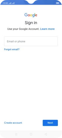 If you don't have a Google account, press Create account and follow the instructions on the screen to create an account.