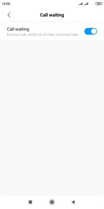 Press the indicator next to 'Call waiting' to turn the function on or off.