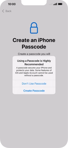If you turn off the function, press Don't Use Passcode.