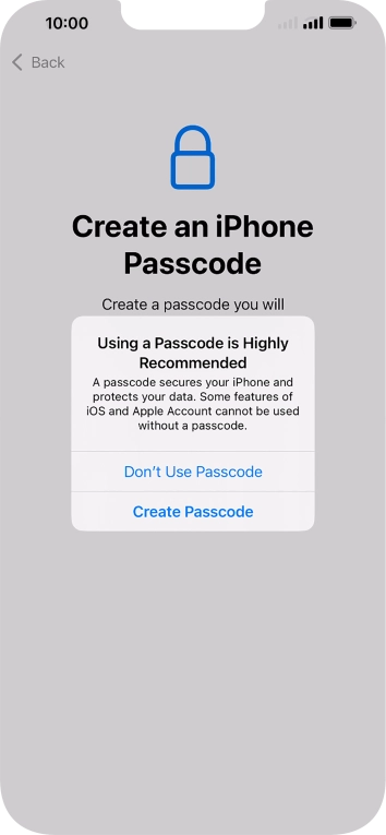 If you turn off the function, press Don't Use Passcode.