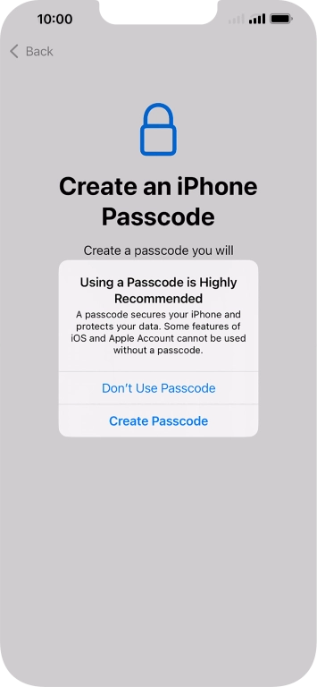 If you turn off the function, press Don't Use Passcode.
