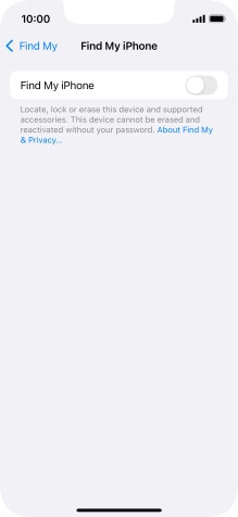 Press the indicator next to 'Find My iPhone' to turn on the function.