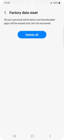 Press Delete all. Wait a moment while the factory default settings are restored. Follow the instructions on the screen to set up your phone and prepare it for use.