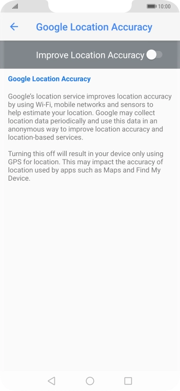 If you press the indicator next to 'Improve Location Accuracy' to turn on the function, your phone can find your exact position using the GPS satellites, the mobile network and nearby WiFi networks. Satellite-based GPS requires a clear view of the sky.