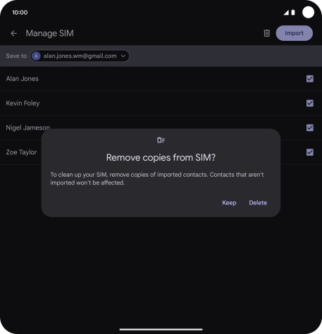 To keep the copied contacts on your SIM, press Keep.