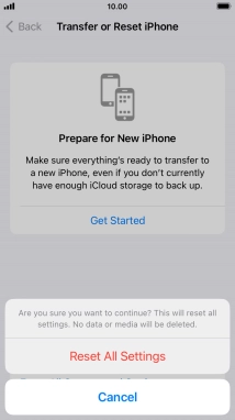 Press Reset All Settings. Wait a moment while the factory default settings are restored. Follow the instructions on the screen to set up your phone and prepare it for use.