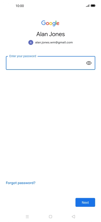 Press the field below 'Enter your password' and key in the password for your Google account.