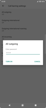 Key in your barring password and press TURN ON.