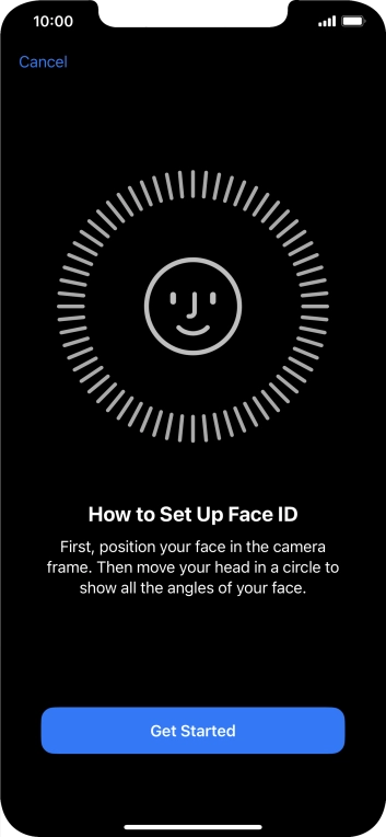 Press Get Started and follow the instructions on the screen to set up Face ID.