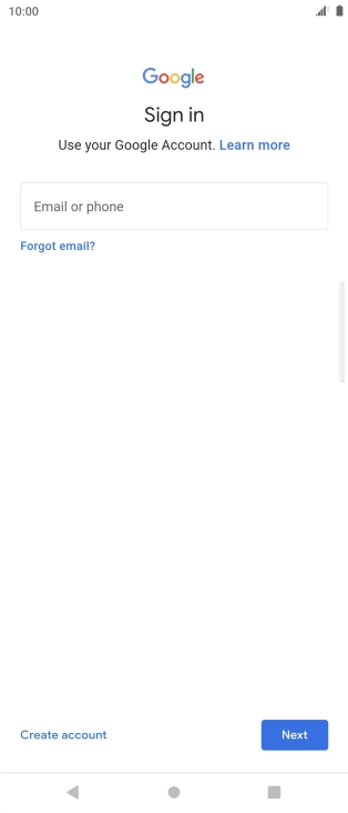 If you don't have a Google account, press Create account and follow the instructions on the screen to create an account.