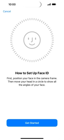 Press Get Started and follow the instructions on the screen to set up Face ID.