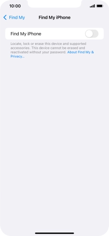 Press the indicator next to 'Find My iPhone' to turn on the function.