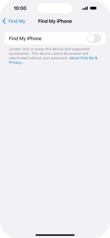 Press the indicator next to 'Find My iPhone' to turn on the function.
