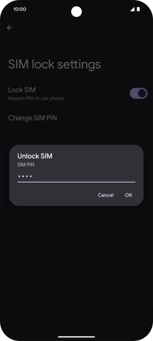 Key in your SIM PIN and press OK. The default SIM PIN is 0000.
