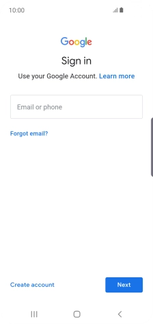 If you don't have a Google account, press Create account and follow the instructions on the screen to create an account.