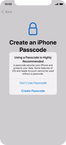 If you turn off the function, press Don't Use Passcode.