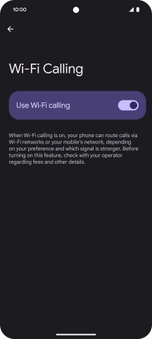 Press the indicator next to 'Use Wi-Fi calling' to turn the function on or off.