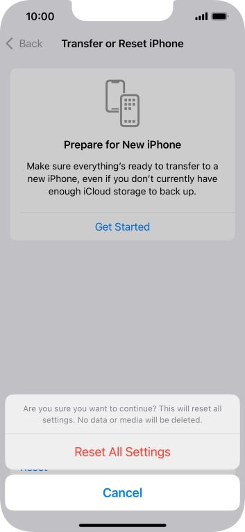 Press Reset All Settings. Wait a moment while the factory default settings are restored. Follow the instructions on the screen to set up your phone and prepare it for use.